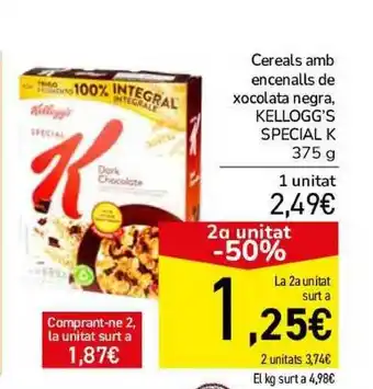 Andorra 2000 2a Unitat -50% Cereals Amb Encenalls De Xocolata Negra Kellogg's Special K 375g oferta