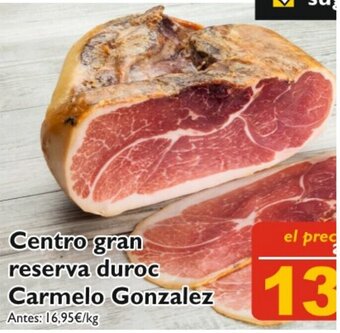 Cash Ecofamilia Centro gran reserva duroc Carmelo González oferta