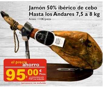 Cash Ecofamilia Jamón 50% ibérico de cebo Hasta los Andares 7,5 8kg oferta
