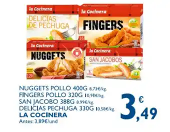 Supermercados La Despensa La Cocinera Nuggets Pollo 400g/Fingers Pollo 320g/San Jacobo 388g/Delicias Pechugas 330g oferta