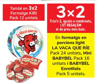 Carrefour La Vaca Que Ríe formatge en porcions light Pack 24 unitats, Babybel Mini Pack 16 unitats i Babybel Enrotllats Pack 5 unitats oferta
