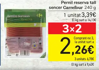 Carrefour Carrefour Pernil reserva tall sencer 240g oferta