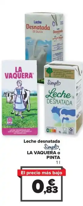 Carrefour Leche Desnatada LA VAQUERA O PINTA 11 oferta