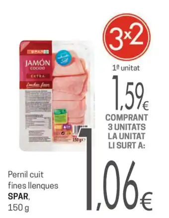SPAR Spar Pernil cuit fines llenques 150g oferta