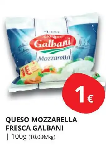 Supermercados MAS QUESO MOZZARELLA FRESCA GALBANI oferta