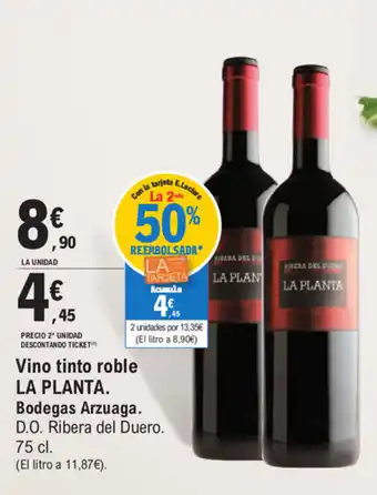E.Leclerc La Planta Vino tinto roble Bodegas Arzuaga 75cl oferta