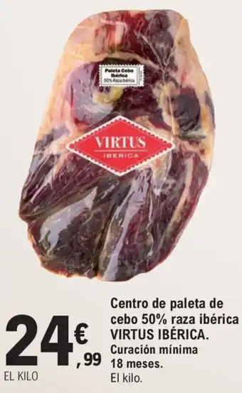 E.Leclerc Virtus Ibérica Centro de paleta de cebo 50% raza ibérica oferta