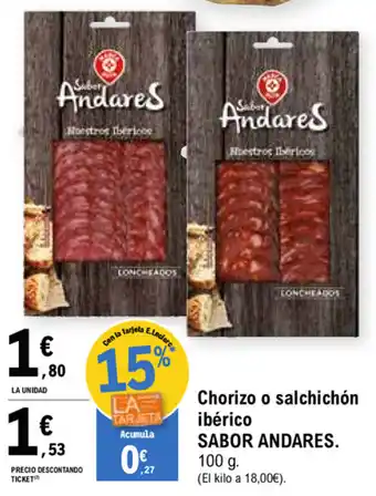 E.Leclerc Sabor Andares Chorizo o salchichón iberico 100g oferta