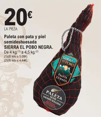 E.Leclerc Sierra El Pobo Negra Paleta con pata y piel semideshuesada De 4 kg. oferta