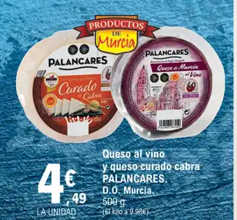 E.Leclerc Palancares Queso al vino y queso curado cabra D.O. Murcia 500g oferta