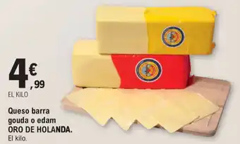 E.Leclerc Oro De Holanda Queso barra gouda o edam oferta