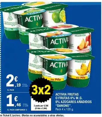 E.Leclerc Danone Activia Frutas O Fruta 0% M.G. 0% Azúcares Añadidos pack 4 x 120g oferta