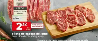 Dia Filetes de cabeza de lomo oferta