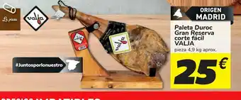Carrefour Paleta duroc gran reserva corte fácil valja pieza 4,9 kg aprox. oferta
