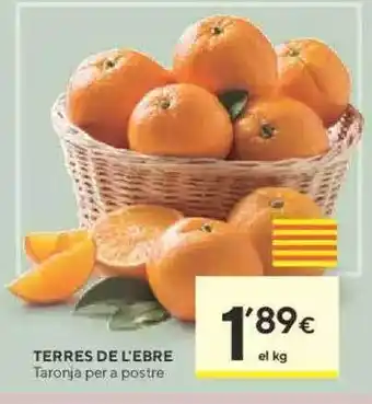 Caprabo Terres De L'ebre Taronja Per A Postre oferta