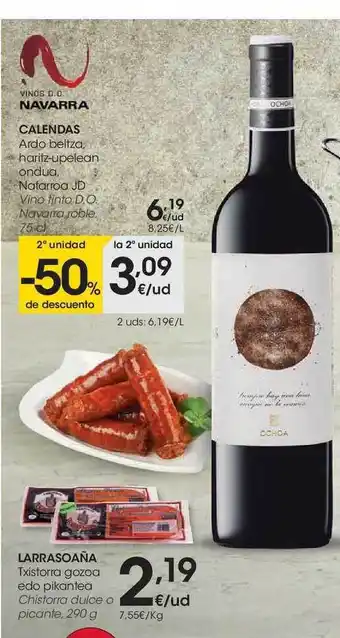 Eroski Calendas Vino D.o. Navarra Roble, 75cl, Larrasoaña Chistorra Dulce O Picante, 290g oferta