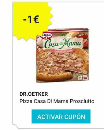 Consum Pizza de jamón y champiñones dr. oetker casa di mama oferta
