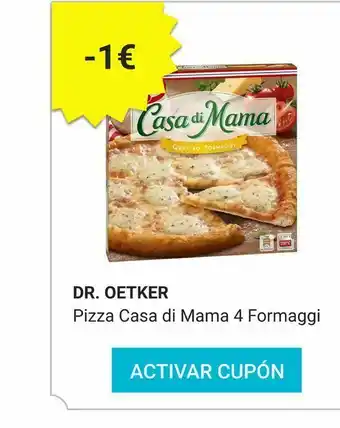 Consum Pizza cuatro quesos dr. oetker casa di mama oferta