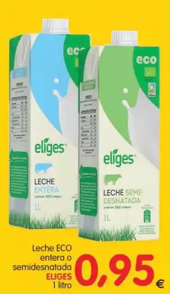 Alimerka Eliges Leche Eco Entera O Semidesnatada 1 Litro oferta
