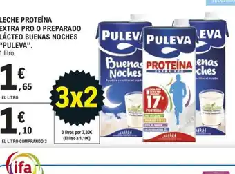E.Leclerc LECHE PROTEÍNA EXTRA PRO O PREPARADO LÁCTEO BUENAS NOCHES "PULEVA oferta