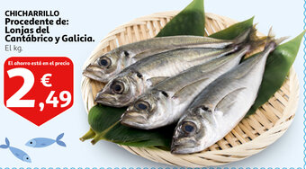 Alcampo Chicharrillo Procedente de: lonjas del Cantábrico y Galicia oferta