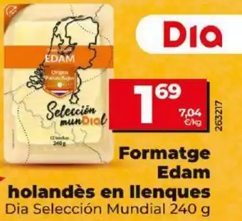 Dia Formatge Edam holandès en llenques oferta