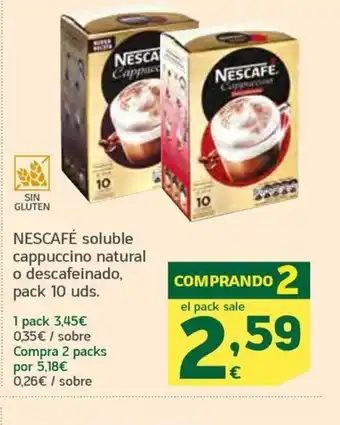 HiperDino NESCAFÉ soluble cappuccino natural o descafeinado, pack 10 uds. oferta