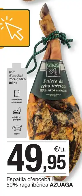 BonpreuEsclat Espatlla d'enceball 50% raça ibèrica AZUAGA oferta