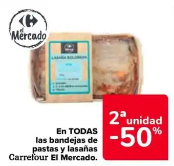 Carrefour EN TODAS las bandejas de pastas y lasañas Carrefour El Mercado. oferta