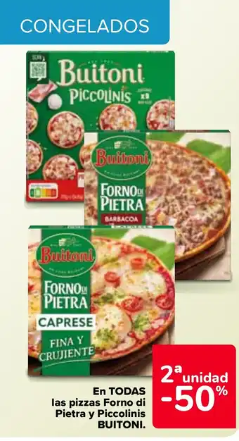 Carrefour EN TODAS las pizzas Forno di Pietra y Piccolinis BUITONI. oferta