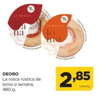 Alimerka DEORO La rosca rústica de lomo o serrana, oferta