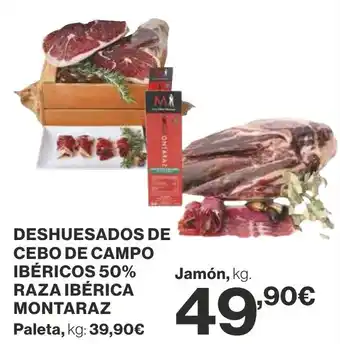 Supercor DESHUESADOS DE CEBO DE CAMPO IBÉRICOS 50% RAZA IBÉRICA MONTARAZ oferta