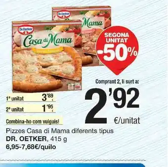 SPAR Fragadis Pizzes Casa Di Mamam Diferents Tipus Dr. Oetker 415g oferta