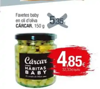 Condis Favetes baby en oli d'oliva CÁRCAR, 150 g oferta