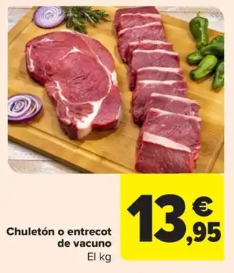 Carrefour Market Chuletón o entrecot de vacuno El kg oferta