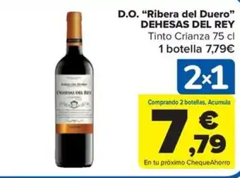 Carrefour Market D.O. "Ribera del Duero" DEHESAS DEL REY oferta