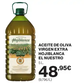 Hipercor ACEITE DE OLIVA VIRGEN EXTRA HOJIBLANCA EL NUESTRO 5 L. oferta