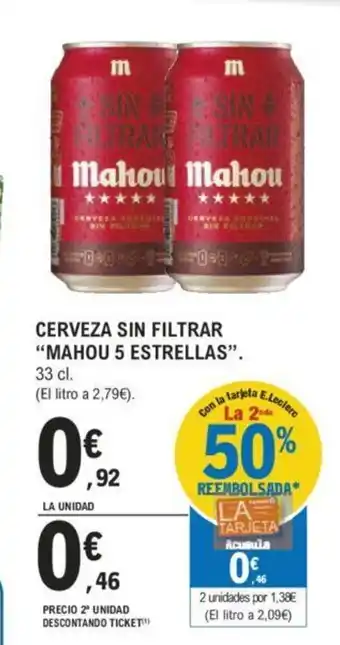 E.Leclerc CERVEZA SIN FILTRAR "MAHOU 5 ESTRELLAS". oferta