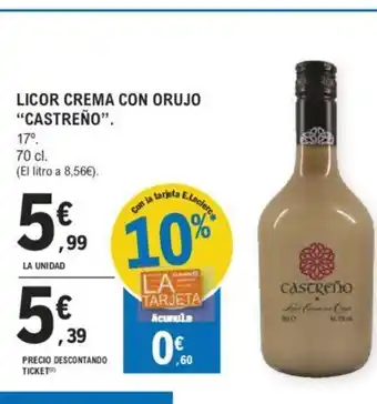 E.Leclerc LICOR CREMA CON ORUJO "CASTREÑO". oferta