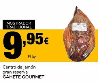 Supeco Centro de jamón gran reserva gahete gourmet oferta