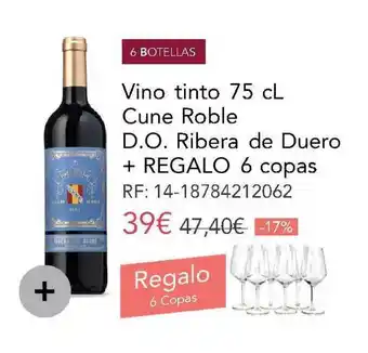 La tienda en casa Vino Tinto 75 Cl Cune Roble D.o. Ribera De Duero + Regalo 6 Copas oferta