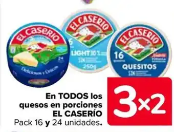 Carrefour En TODOS los quesos en porciones EL CASERÍO Pack 16 y 24 unidades. oferta