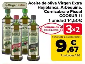 Carrefour Aceite de oliva Virgen Extra Hojiblanca, Arbequina, Cornicabra o Picual COOSUR 11 oferta