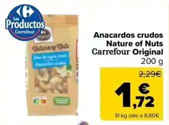 Carrefour Anacardos crudos Nature of Nuts Carrefour Original oferta