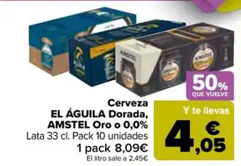 Carrefour Cerveza EL ÁGUILA Dorada, AMSTEL Oro o 0,0% Lata 33 cl. oferta