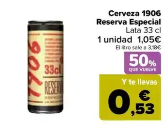 Carrefour Cerveza 1906 Reserva Especial oferta