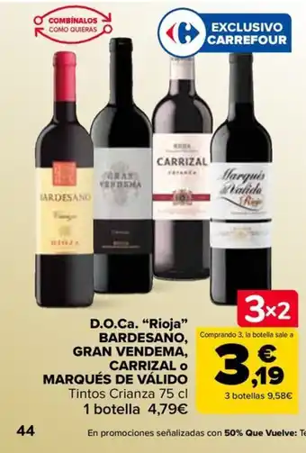 Carrefour D.O.Ca. "Rioja" BARDESANO, GRAN VENDEMA, Tintos Crianza 75 cl oferta