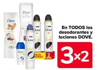 Carrefour EN TODOS los desodorantes y lociones DOVE. oferta