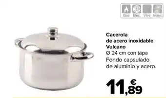 Carrefour Cacerola de acero inoxidable Vulcano oferta