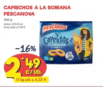 AhorraMas CAPRICHOS A LA ROMANA PESCANOVA oferta
